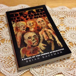 Book Sale! 3 for $10! Scary / Zombies -  Dead Beyond The Fence Zombies  Undead